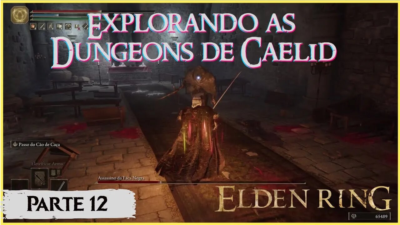 Elden Ring - Explorando as dungeons de Caelid (Parte 12)