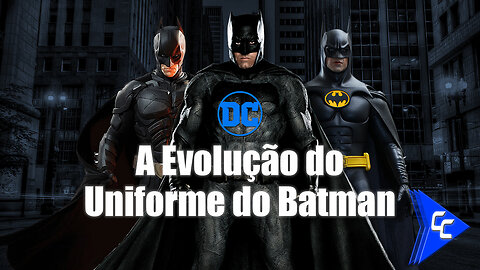 A Evolução do Uniforme do Batman | Cine Comics