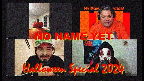 Halloween Special 2024 - No Name Yet Podcast #151