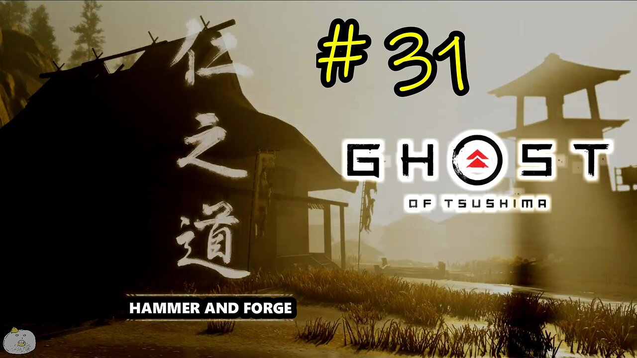 #31 HAMMER AND FORGE Ghost of Tsushima