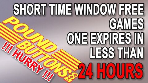 More FREE Games, one has less than a Day to claim.