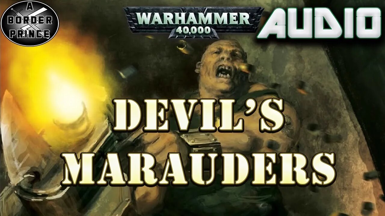 Warhammer 40k audio: Devil's Marauders By William King