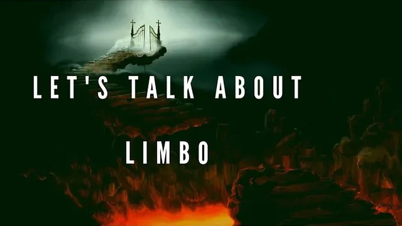 Let's Talk About The Limbo Of The Infants