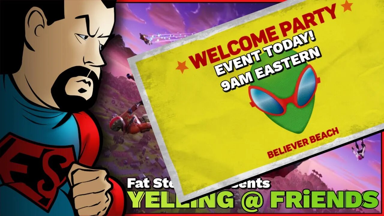 Fat Steven #Fortnite YELLiNG @ FRiENDS #EpicPartner