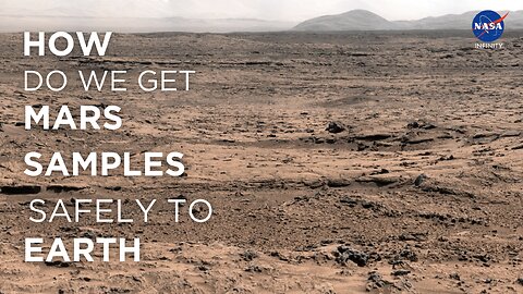 How to Bring Mars Sample Tubes Safely to Earth Mars News Report