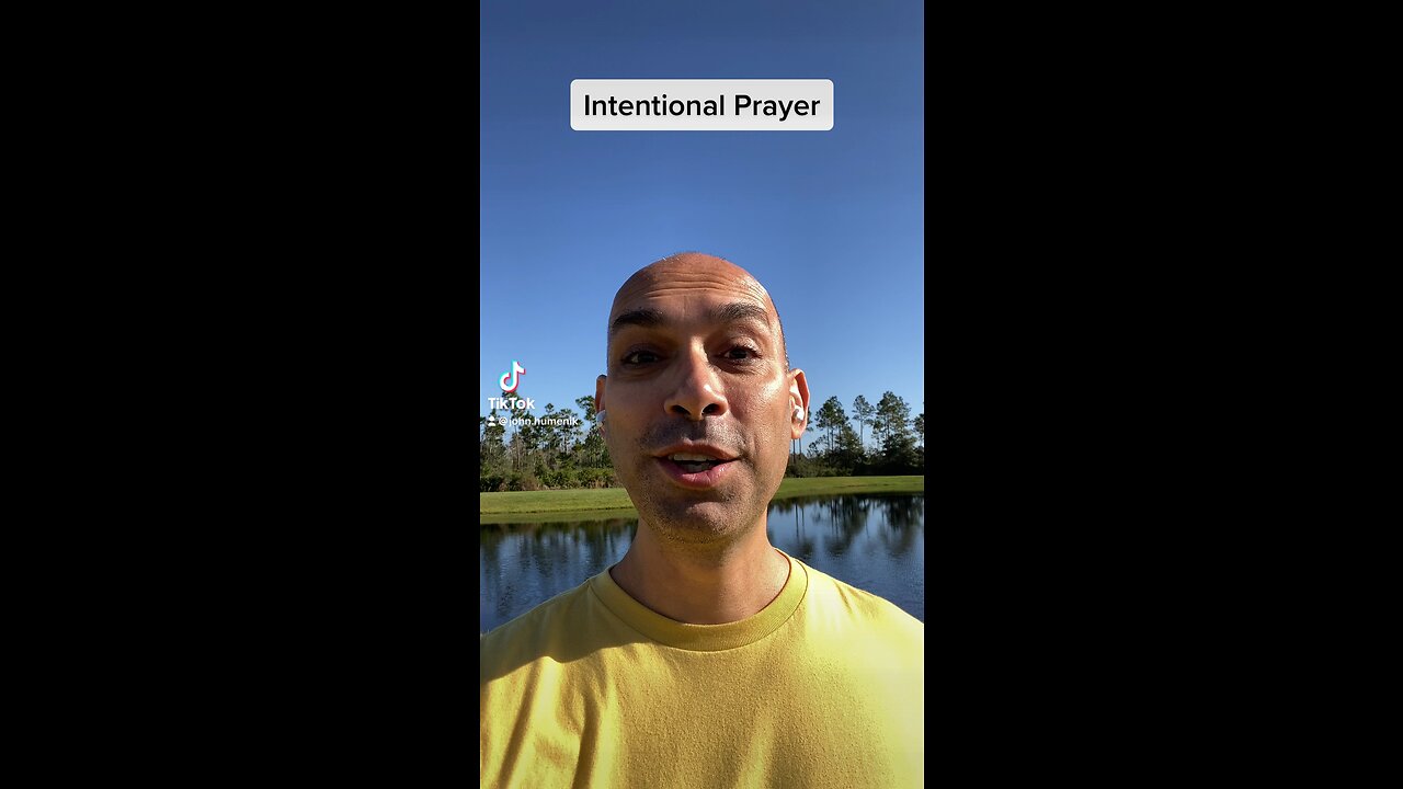 Intentional prayer