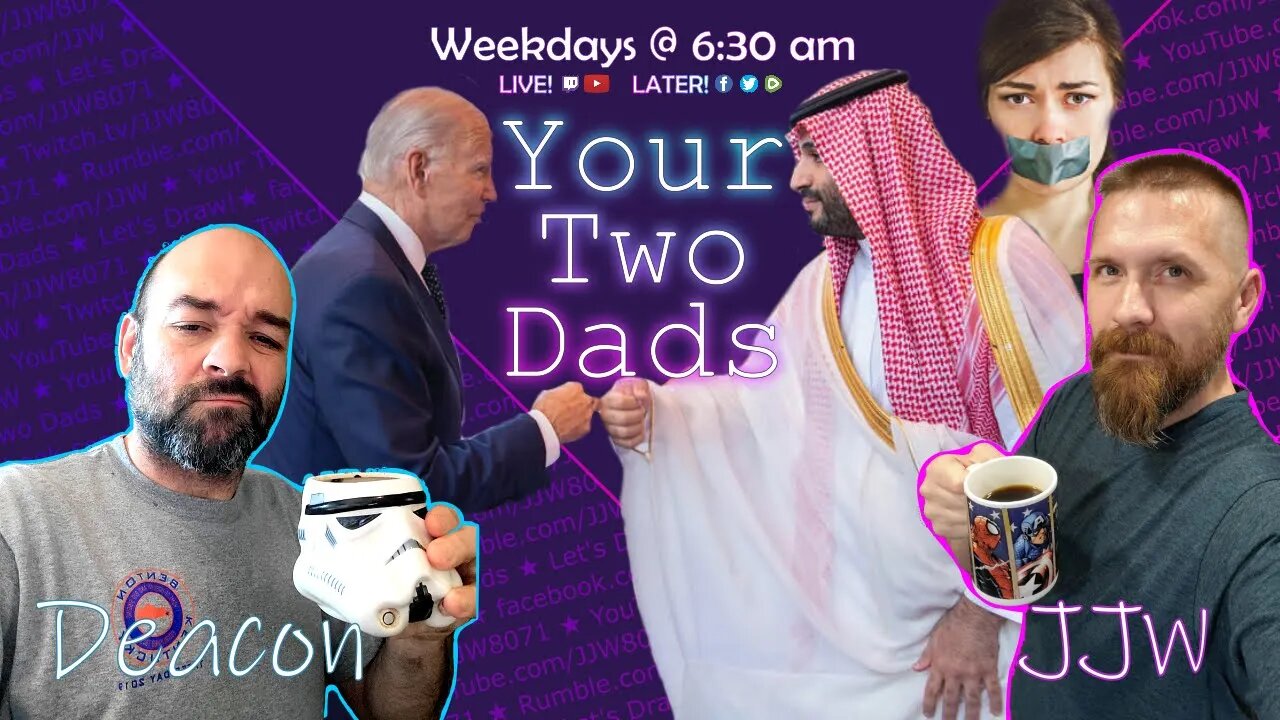 The KINGDOM Jailing Women for Speech By BIDEN Buddy MBS | Your Two Dads | 9.1.22