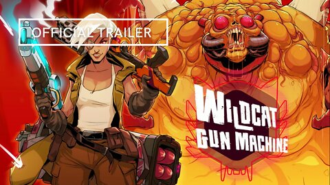 Wildcat Gun Machine Official Trailer