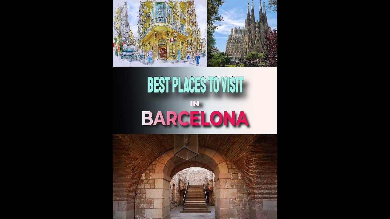 02 Barcelona - The Most Beautiful City In Europe