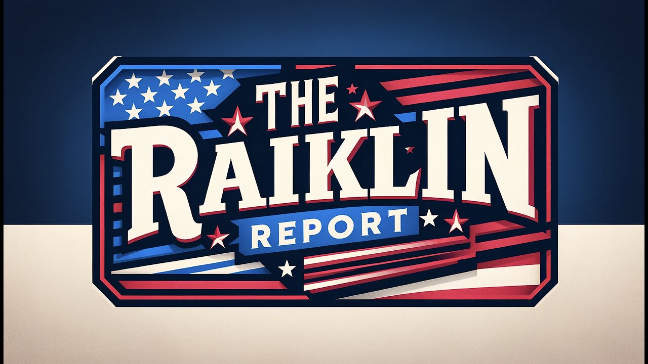 🚨The Raiklin Report🚨 Live on Worldviewtube.com