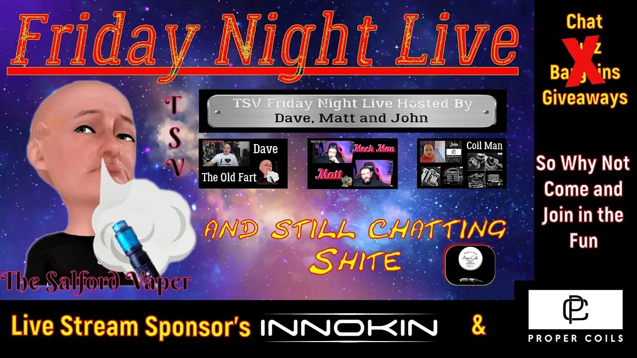 TSV Friday Night Live #116, sponsored by Innokin & Proper Coils