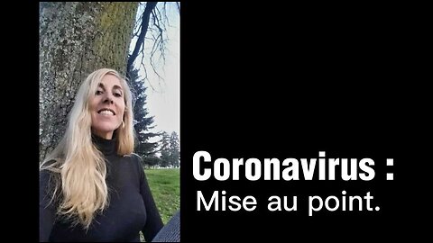 Le Coronavirus : mise au point.