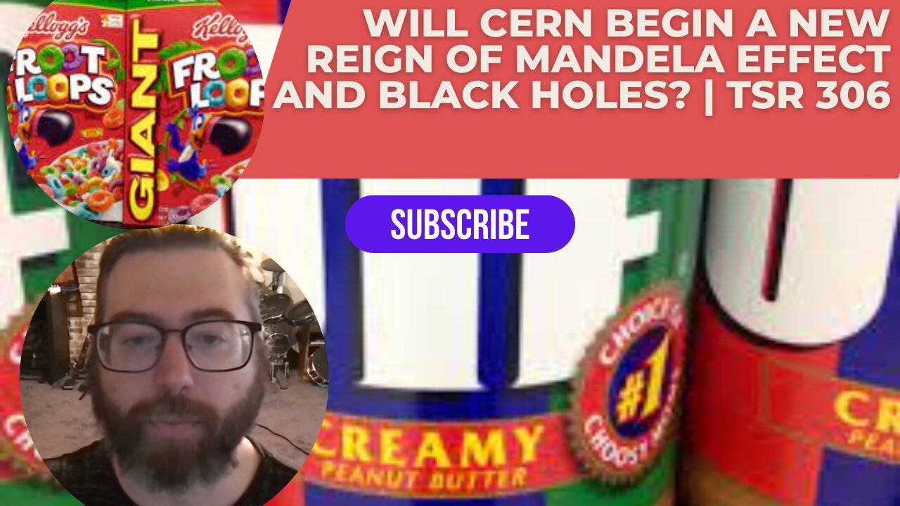 Will CERN Begin A New Reign Of Mandela Effect and Black Holes? | TSR 306