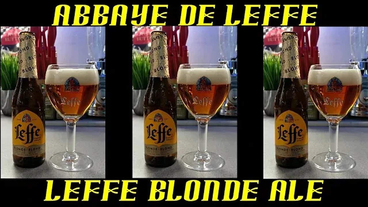 Abbaye de Leffe Brewery ~ Leffe Blonde Ale