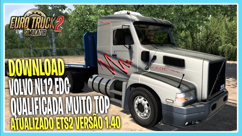 VOLVO NL 12 QUALIFICADO 1 40 EURO TRUCK SIMULATOR 2 VERSÃO 1.40