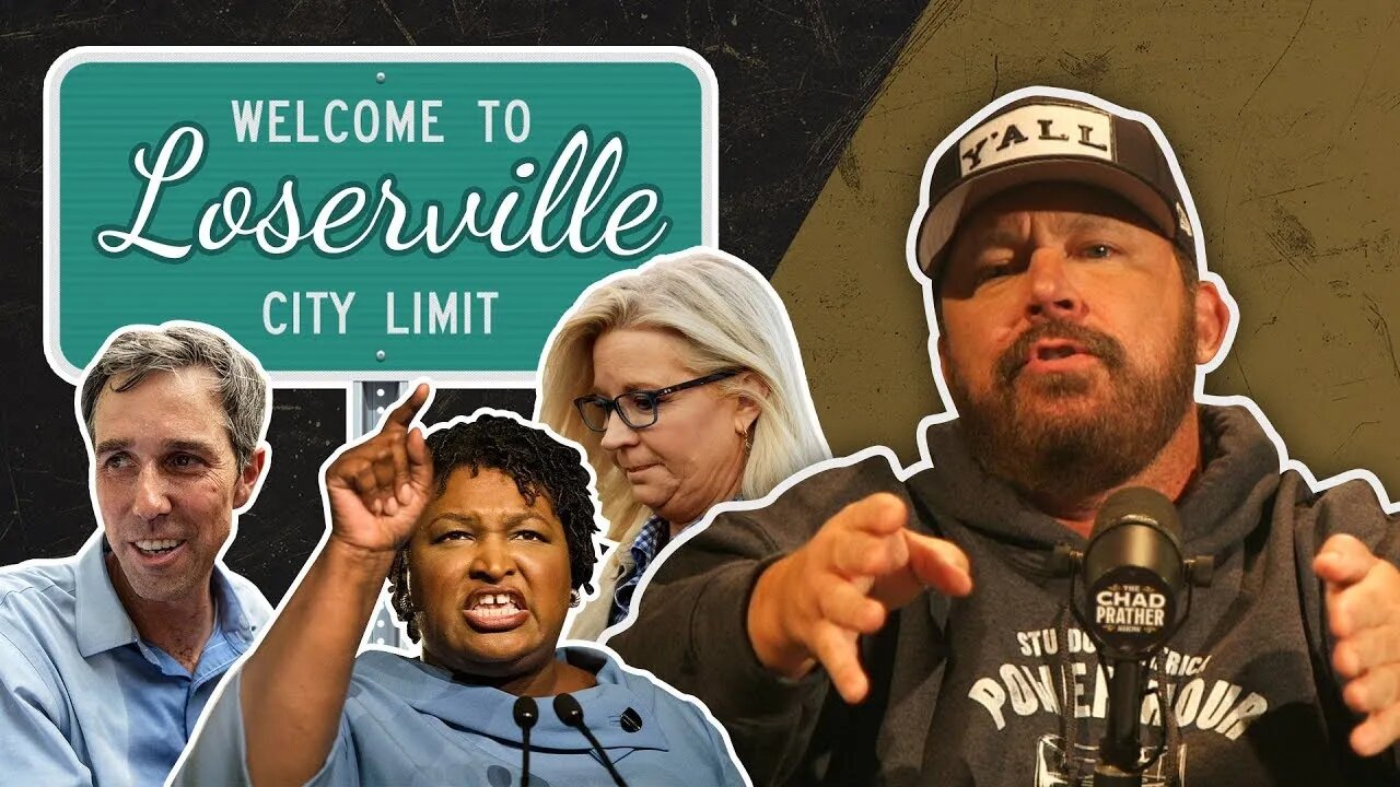 Loserville: What Do Stacey Abrams, Beto O'Rourke & Liz Cheney Have in Common? | @Chad Prather