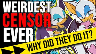 THE SONIC CENSORSHIP GOT WORSE! 😡 Amy CAN'T love Sonic? They censored Rouge AGAIN! Just delete her!