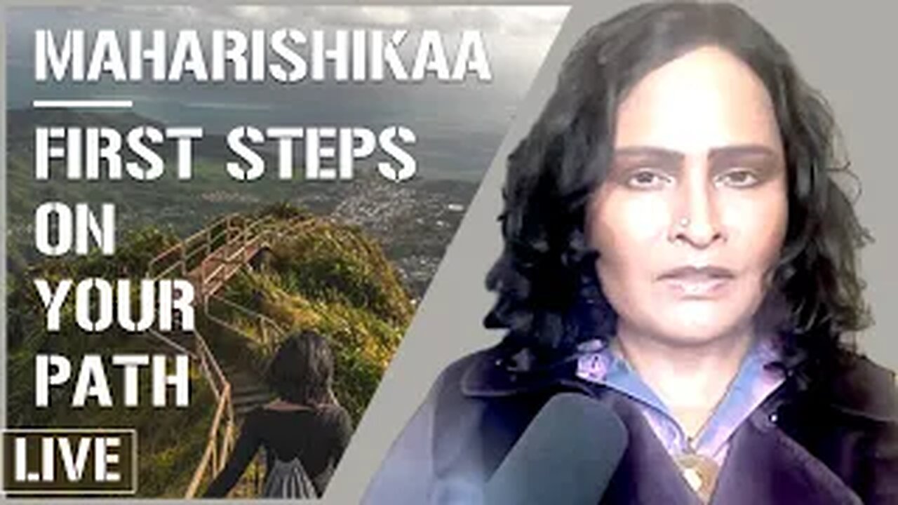 Maharishikaa | Spiritual Path - Where do I begin? No Bliss, just This?