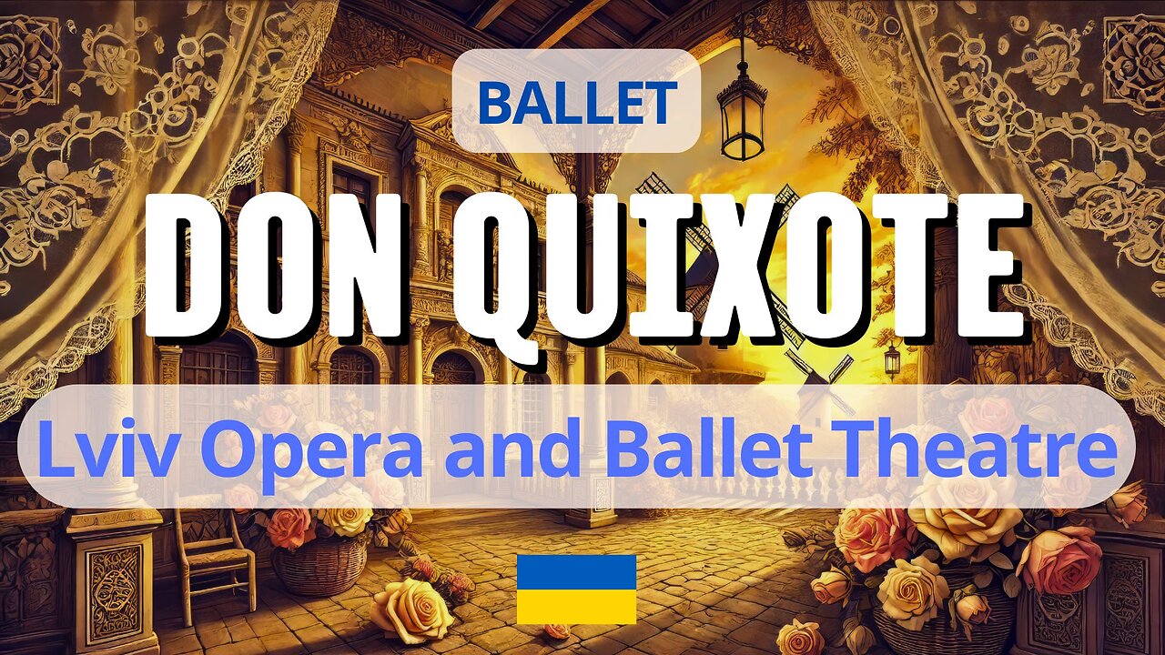 Don Quixote Ballet – Full Performance at the Lviv Opera Theatre