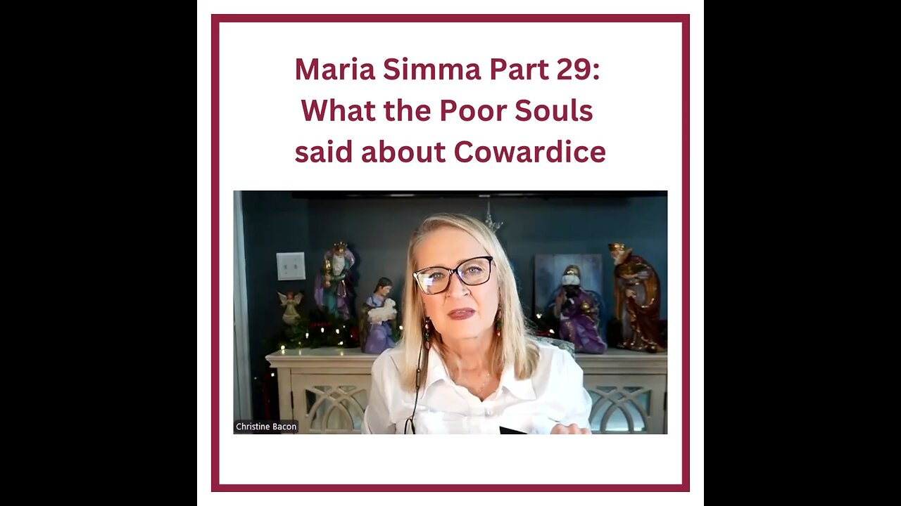 Maria Simma Part 29: What the Poor Souls said about Cowardice