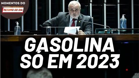 Congresso aprova para 2023 redução da gasolina | Momentos