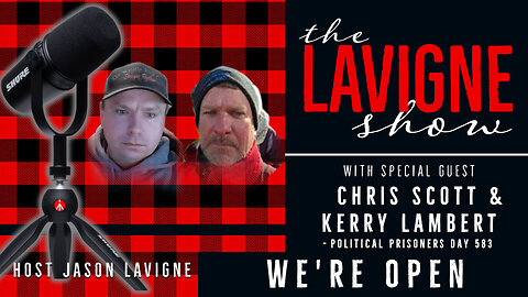 We're Open w/ Chris Scott & Kerry Lambert - Day 583