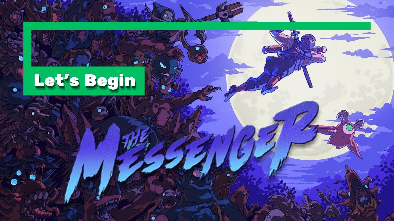 Beginning Our Messenger Journey