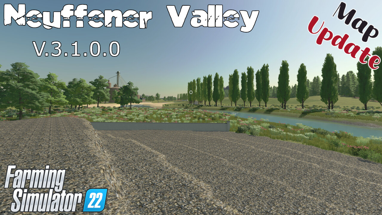 Map Update | Neuffener Valley | V.3.1.0.0 | Farming Simulator 22