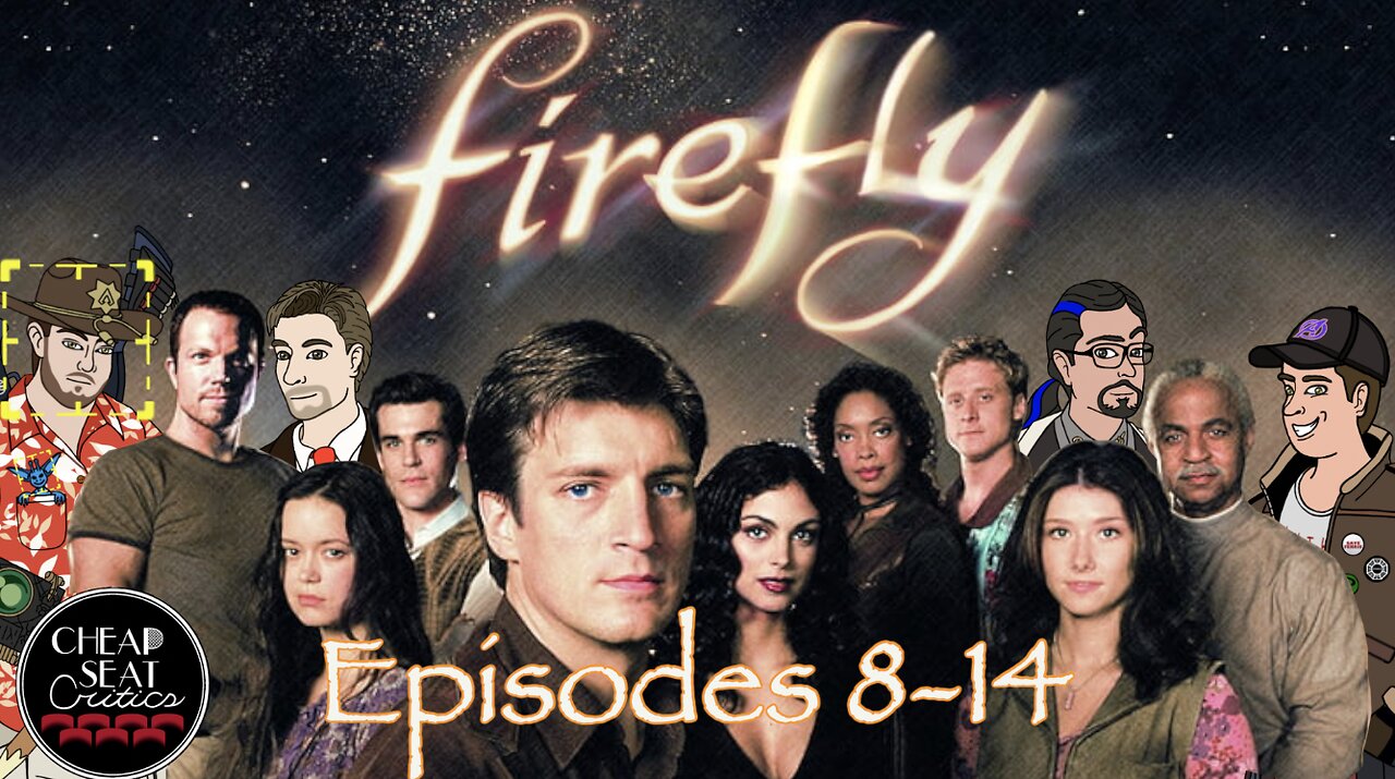 CSC #24 - Firefly Episodes 8-14