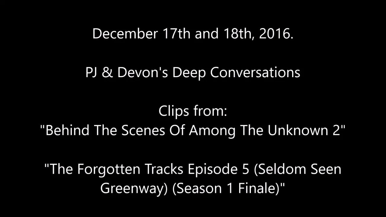 Among The Unknown Throwback | PJ & Devon's Deep Conversations (2016) (ADVISORY)