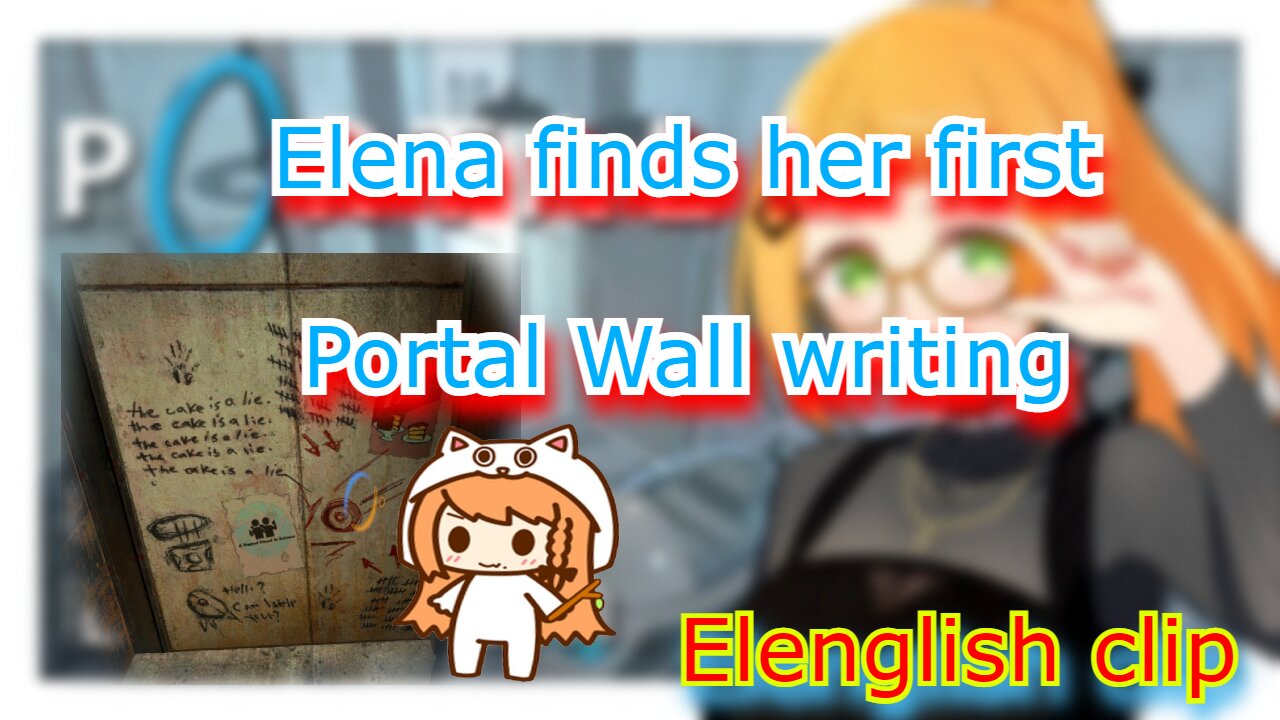 [Portal] vtuber Elena reads her first wall writing -Elenglish clip