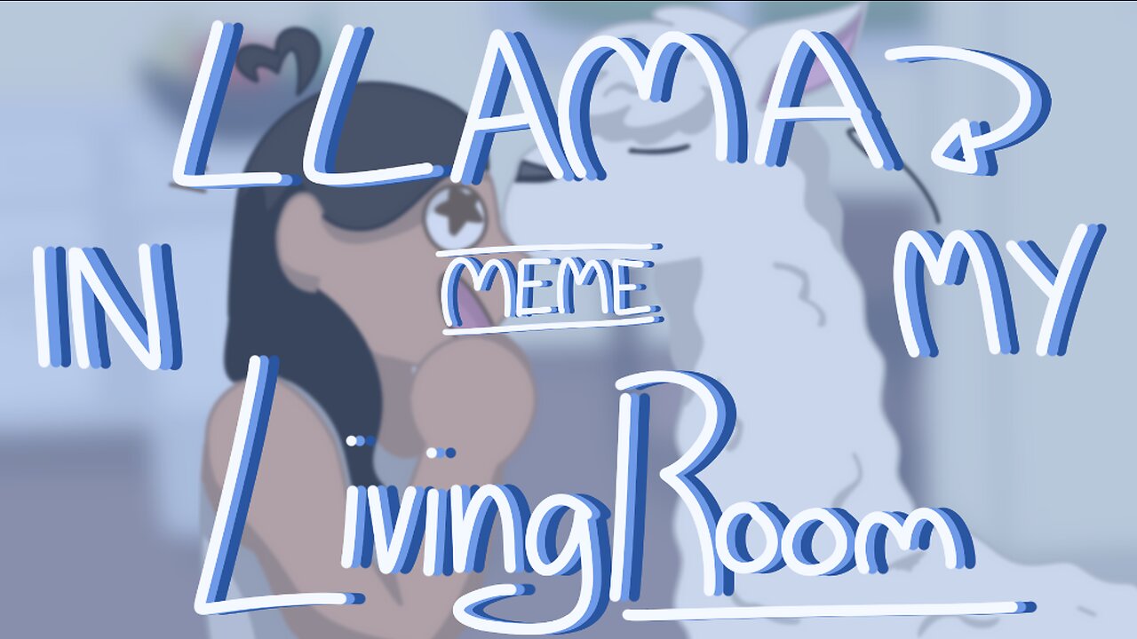 Llama In My Living Room // Meme