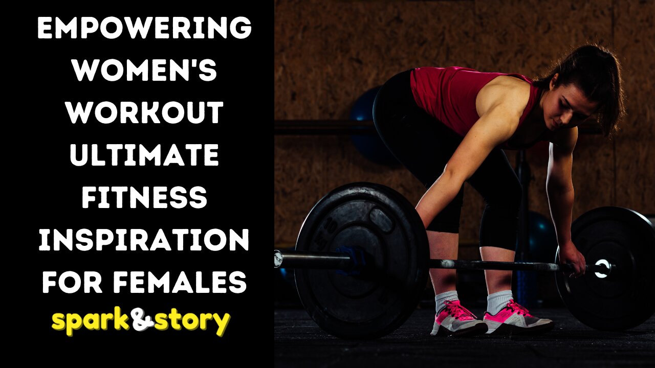 Empowering Women's Workout Ultimate Fitness Inspiration for Females