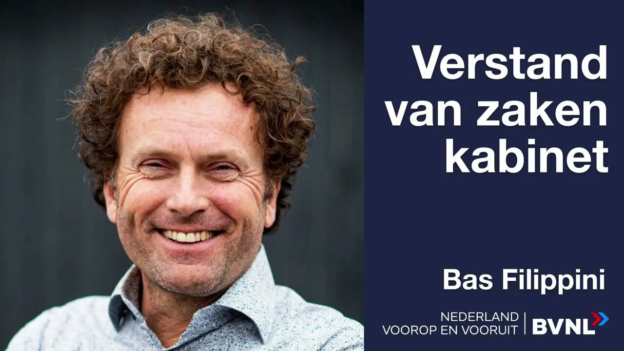 BVNL | Verstand van zaken kabinet | Bas Filippini