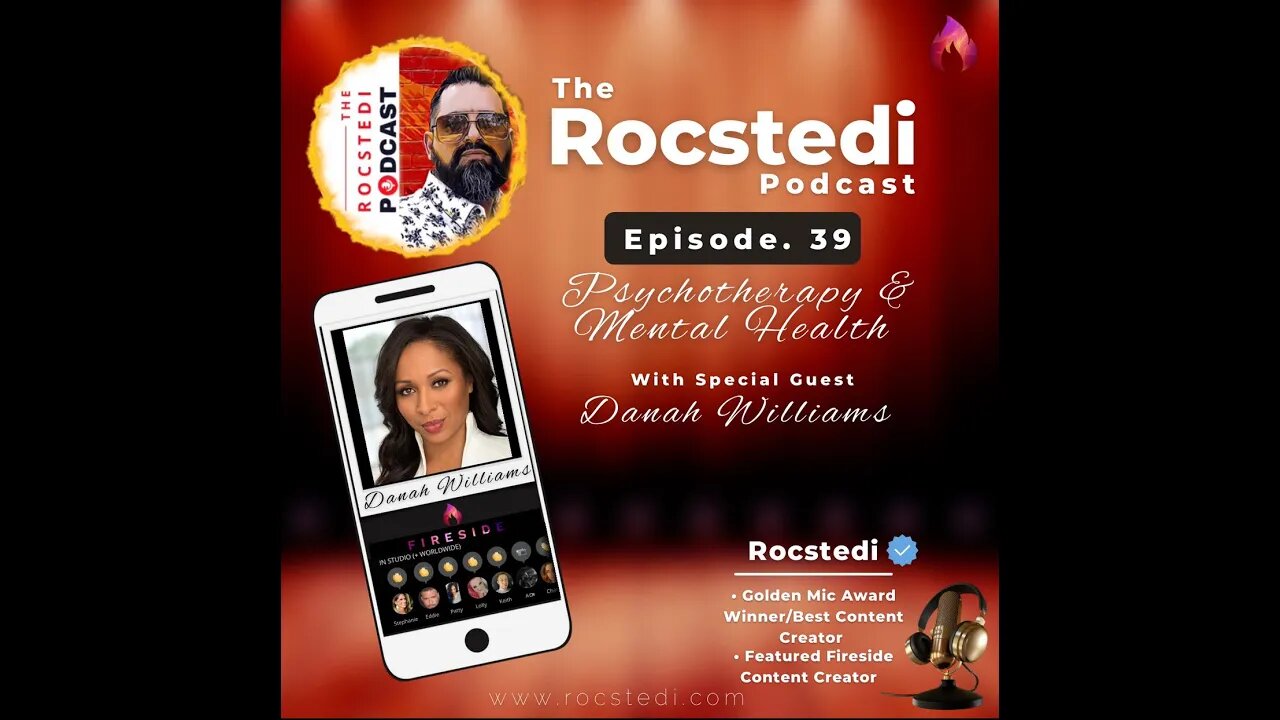 The Rocstedi Podcast Ep.39 - Psychotherapy & Mental Health with Danah Williams