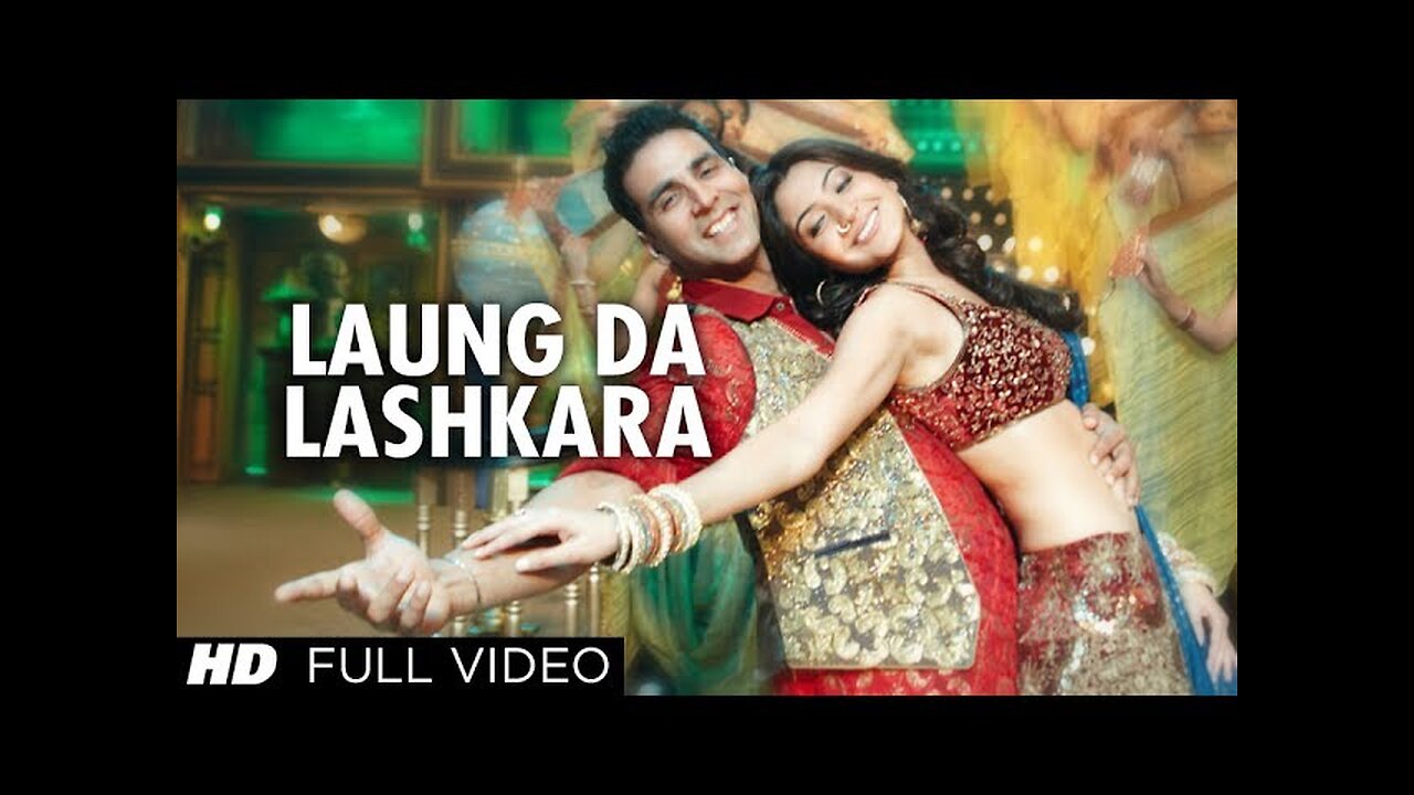 Laung Da Lashkara (Official full song) "Patiala House" | Feat. Akshay Kumar