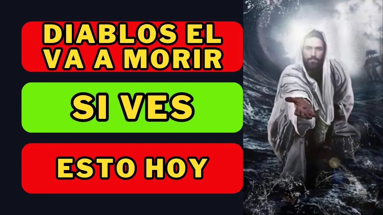 Jesús Dice 🙏 El Diablo Morirá Si No Ves Esto Hoy 💌 El Mensaje De Dios Para Ti Hoy