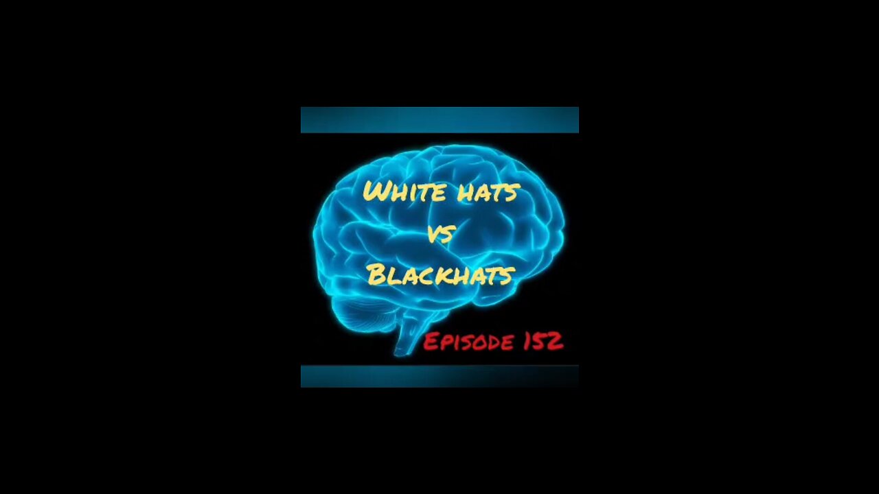 WHITE HATS vs BLACK HATS Episode 152 with HonestWalterWhite