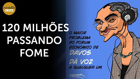 Davos ‘dá voz’ a qualquer um e ouve bobagens de Marina Silva sobre o Brasil | #eo