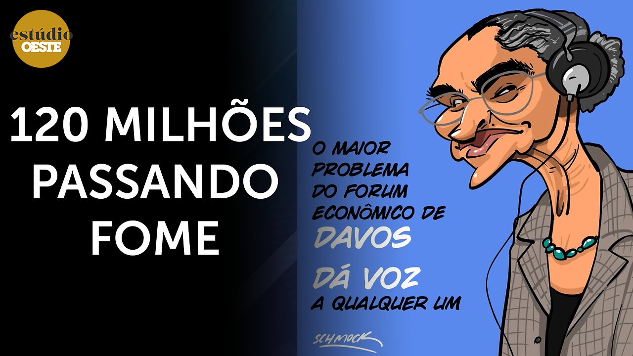 Davos ‘dá voz’ a qualquer um e ouve bobagens de Marina Silva sobre o Brasil | #eo