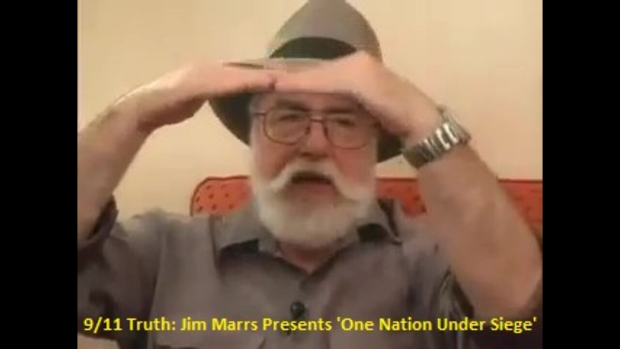 9/11 Truth: Jim Marrs Presents 'One Nation Under Siege'