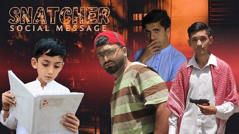 Snatcher | A Social Message | present by The Nursery Boys