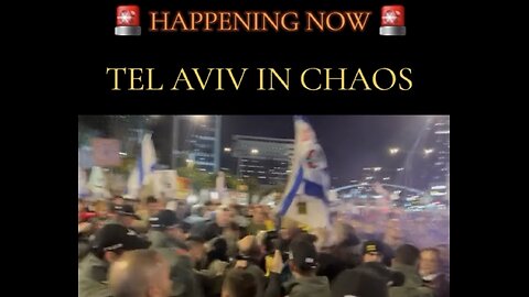 TEL AVIV IN CHAOS