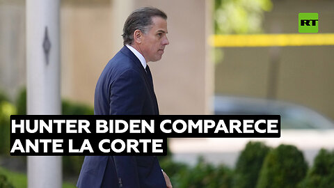 Hunter Biden comparece ante la Corte