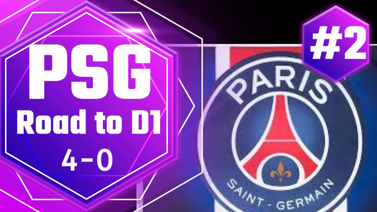 Road to D1 Ep 2 PSG (4-0) EAFC 24