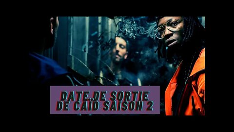 Date de Sortie de Caïd Saison 2