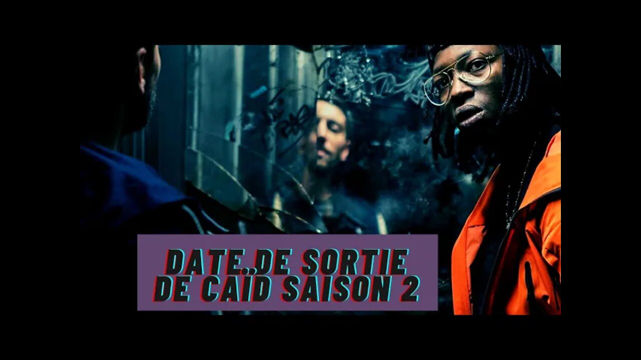 Date de Sortie de Caïd Saison 2