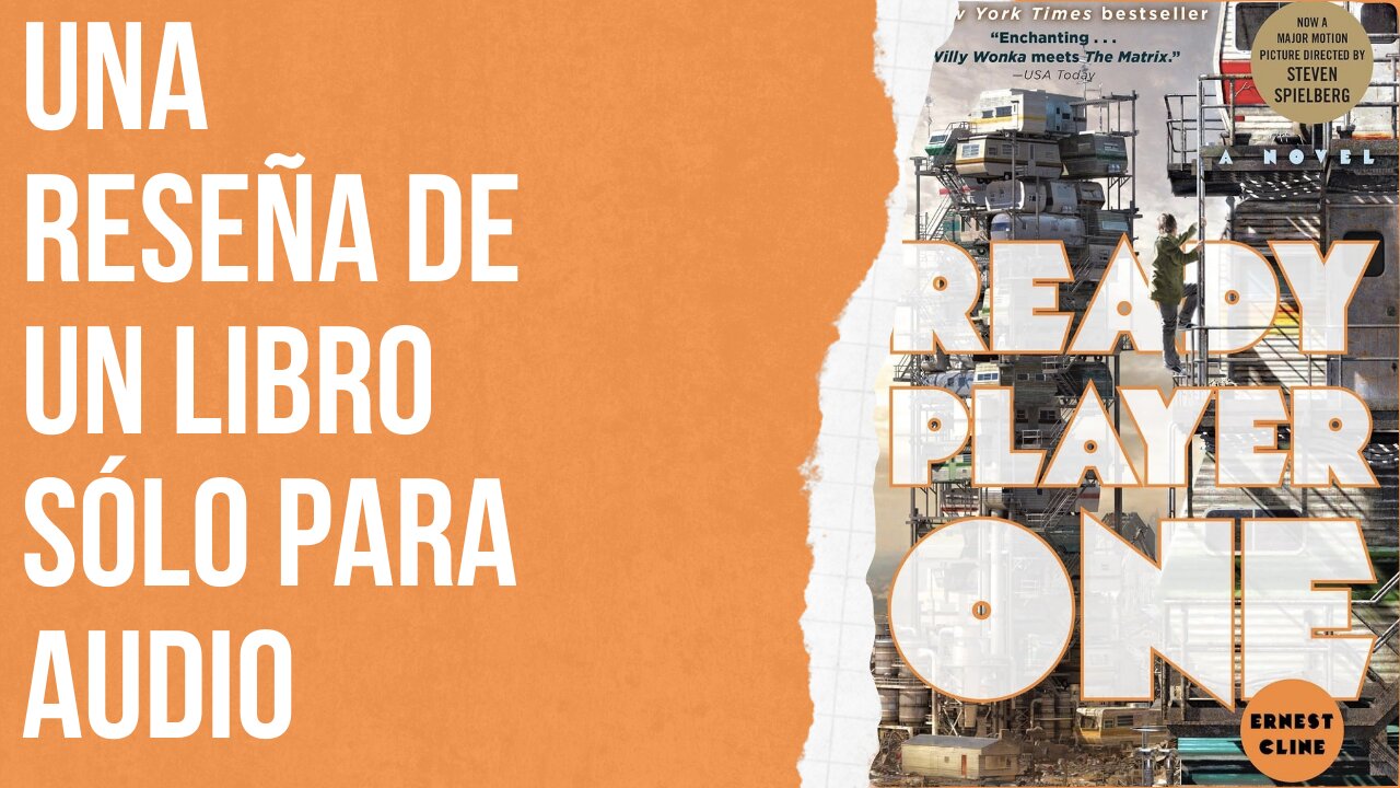 Una reseña de un libro sólo para audio: Ready Player One de Ernest Cline