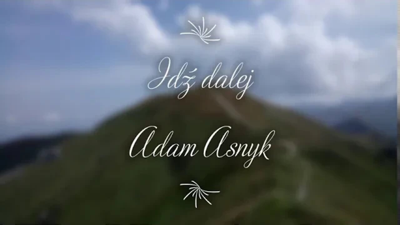 Idź dalej - Adam Asnyk