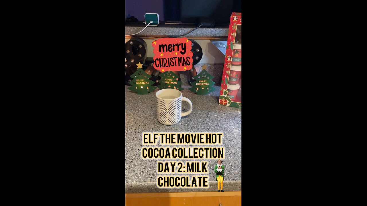 Elf the Movie Hot Cocoa Collection Day 2: Milk Chocolate #elf #christmas #hotchocolatedrink